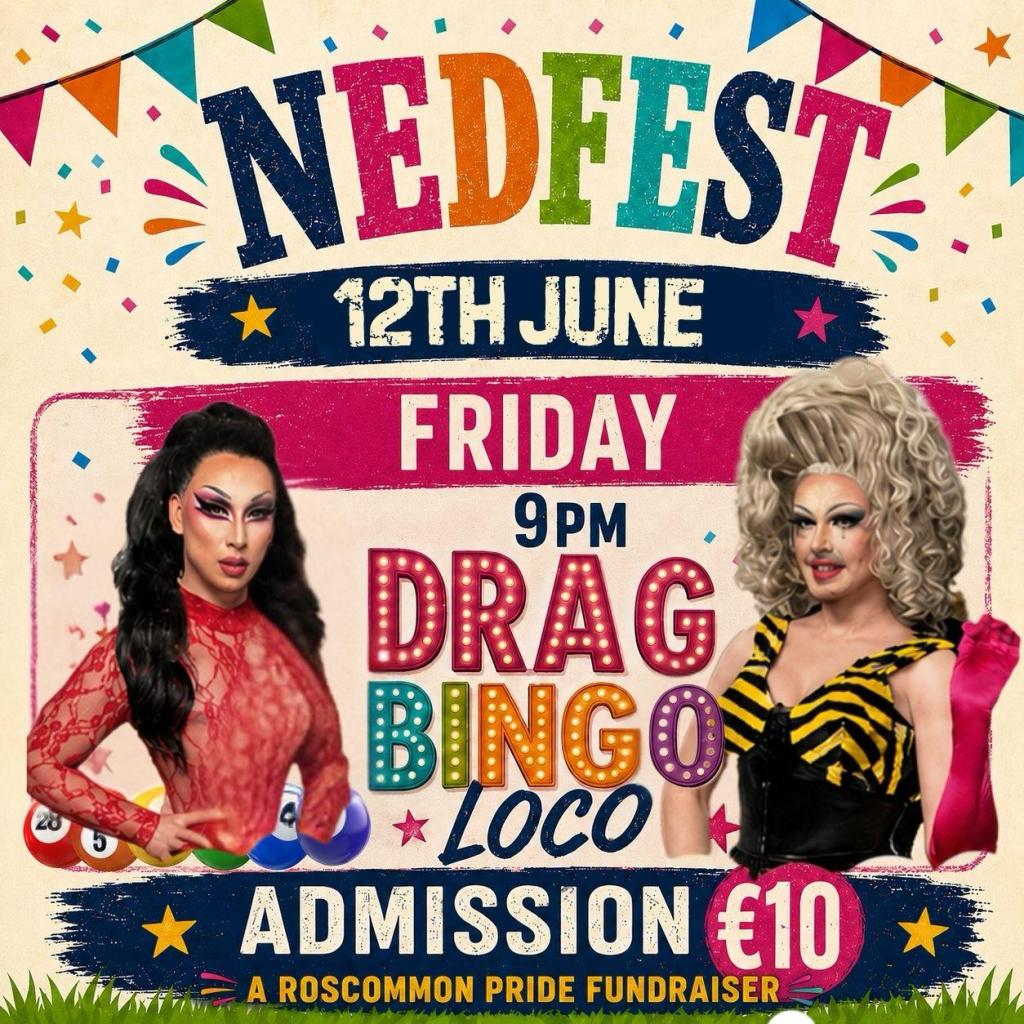 Promotion for "NEDFEST" on 12th June, featuring "Drag Bingo Loco" with vibrant colors, drag performers, and festival banners. Admission €10.