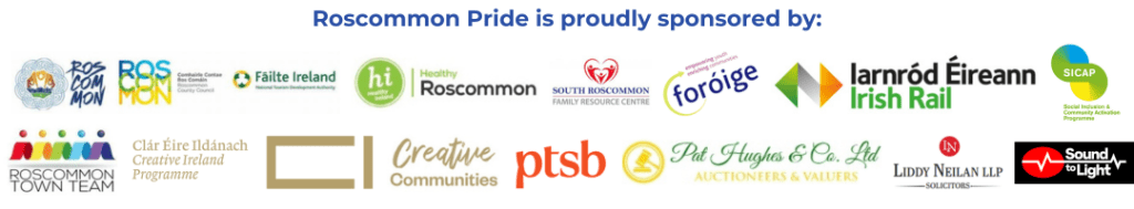 Banner displaying sponsorship logos for Roscommon Pride, including organisations like Fáilte Ireland, Irish Rail, Creative Communities, and more.